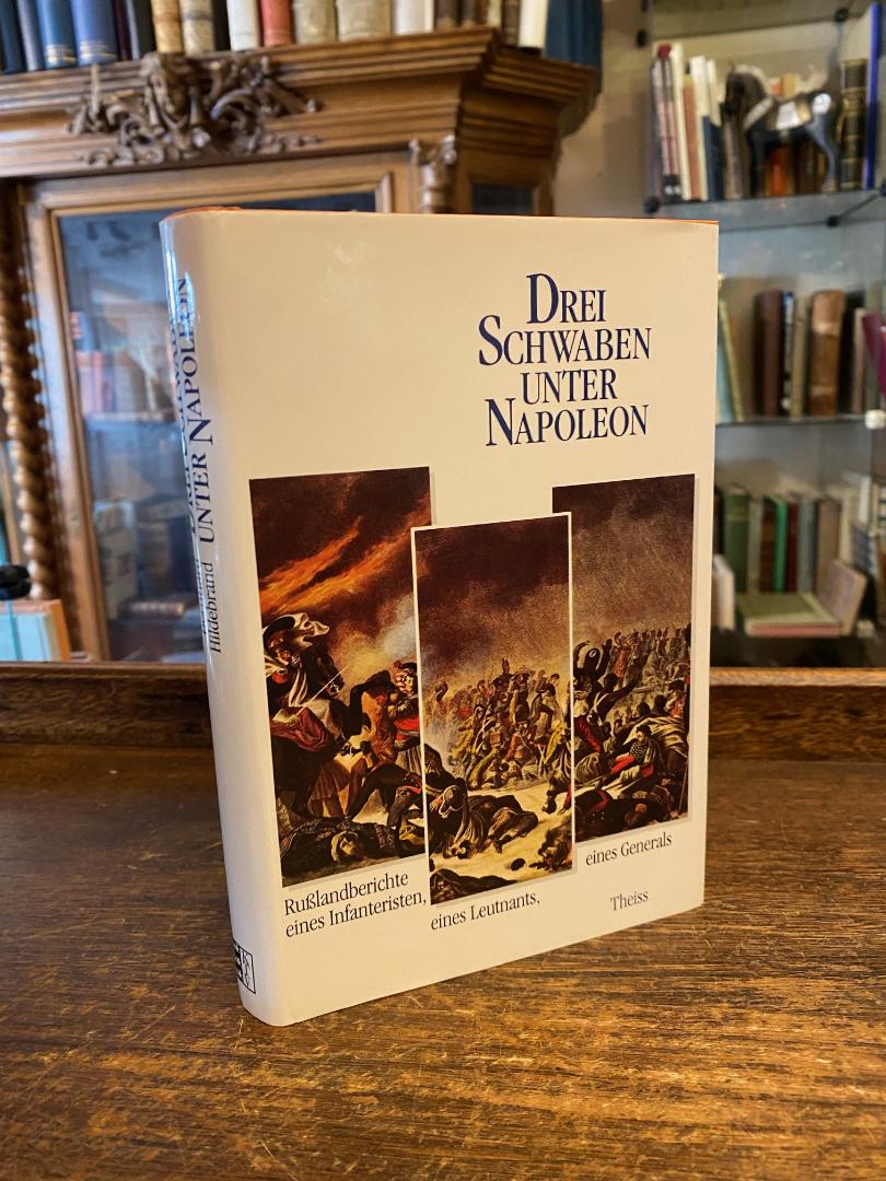 Hildebrand, Drei Schwaben unter Napoleon.