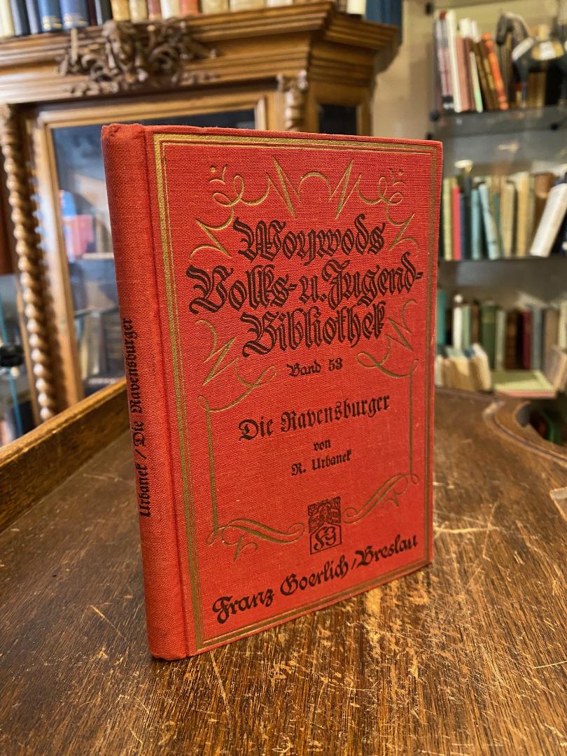 Ravensburg. - Urbanek, Die Ravensburger : Deutsches Kaufmannsleben im Mittelalte
