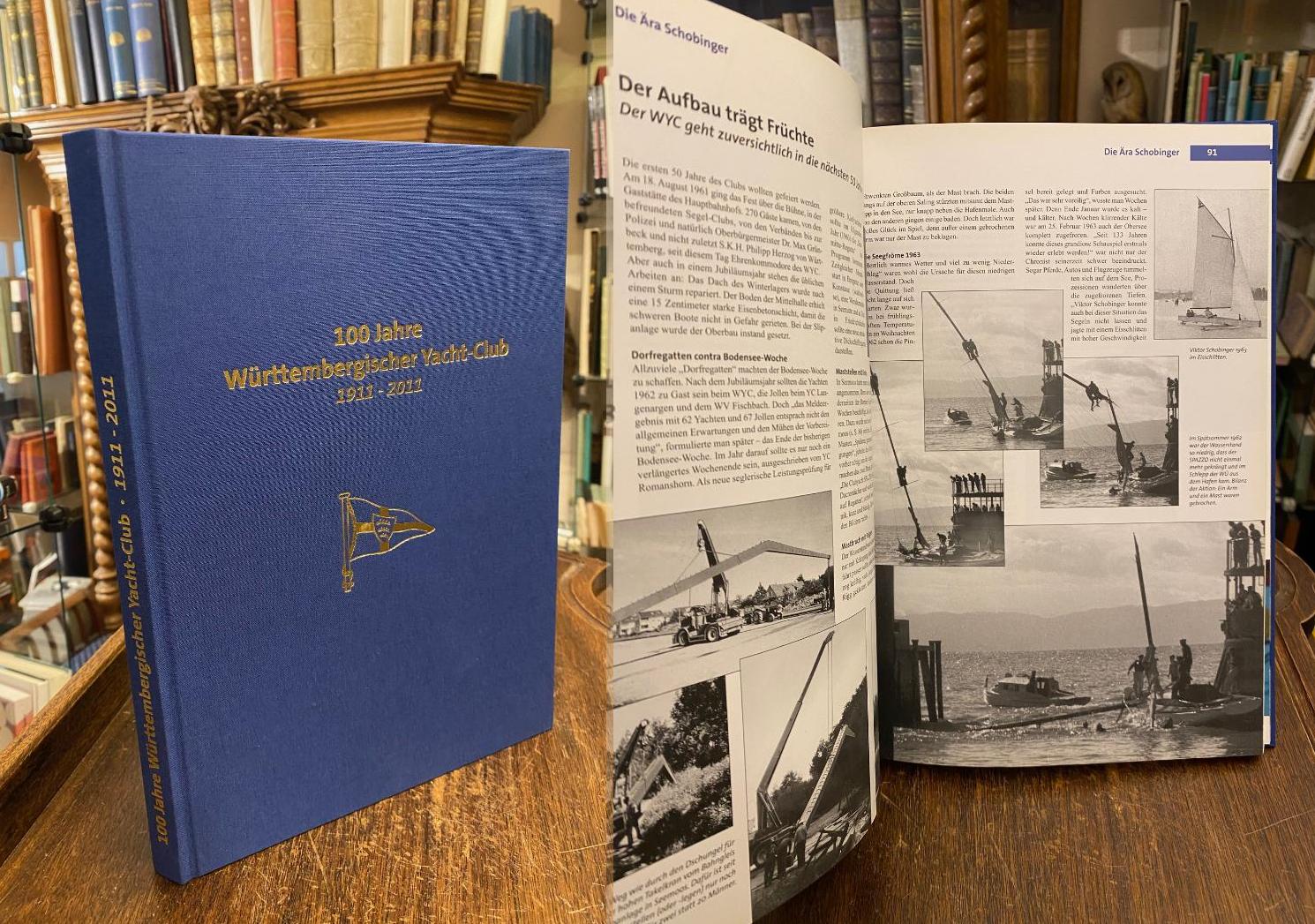 Göbner, 100 Jahre Württembergischer Yacht-Club 1911 - 2011.