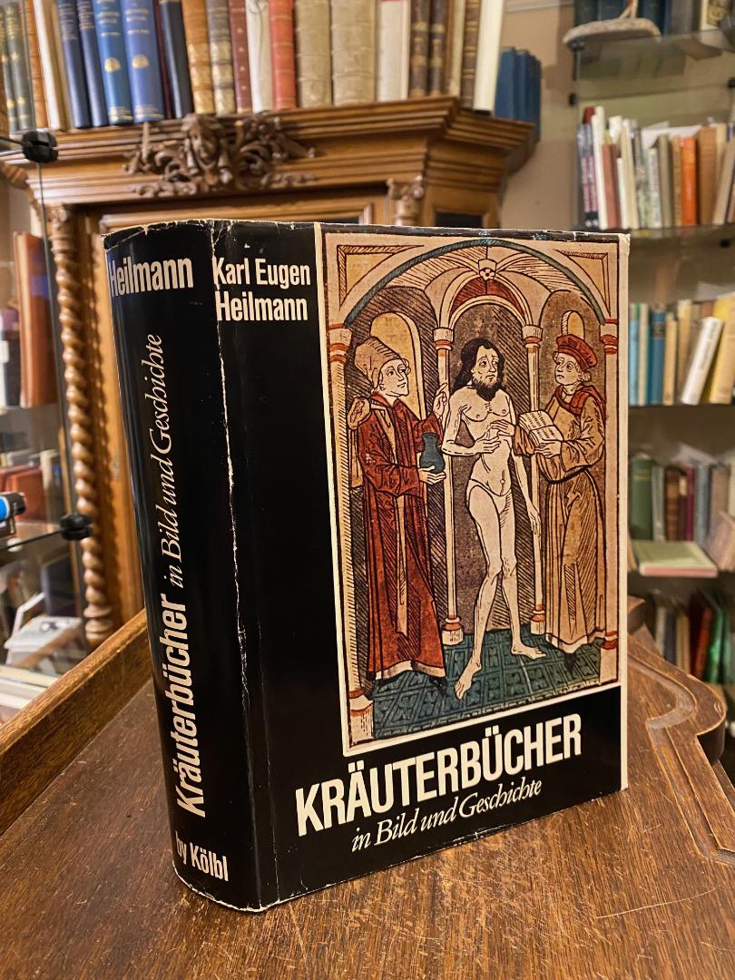 Heilmann, Kräuterbücher in Bild und Geschichte.
