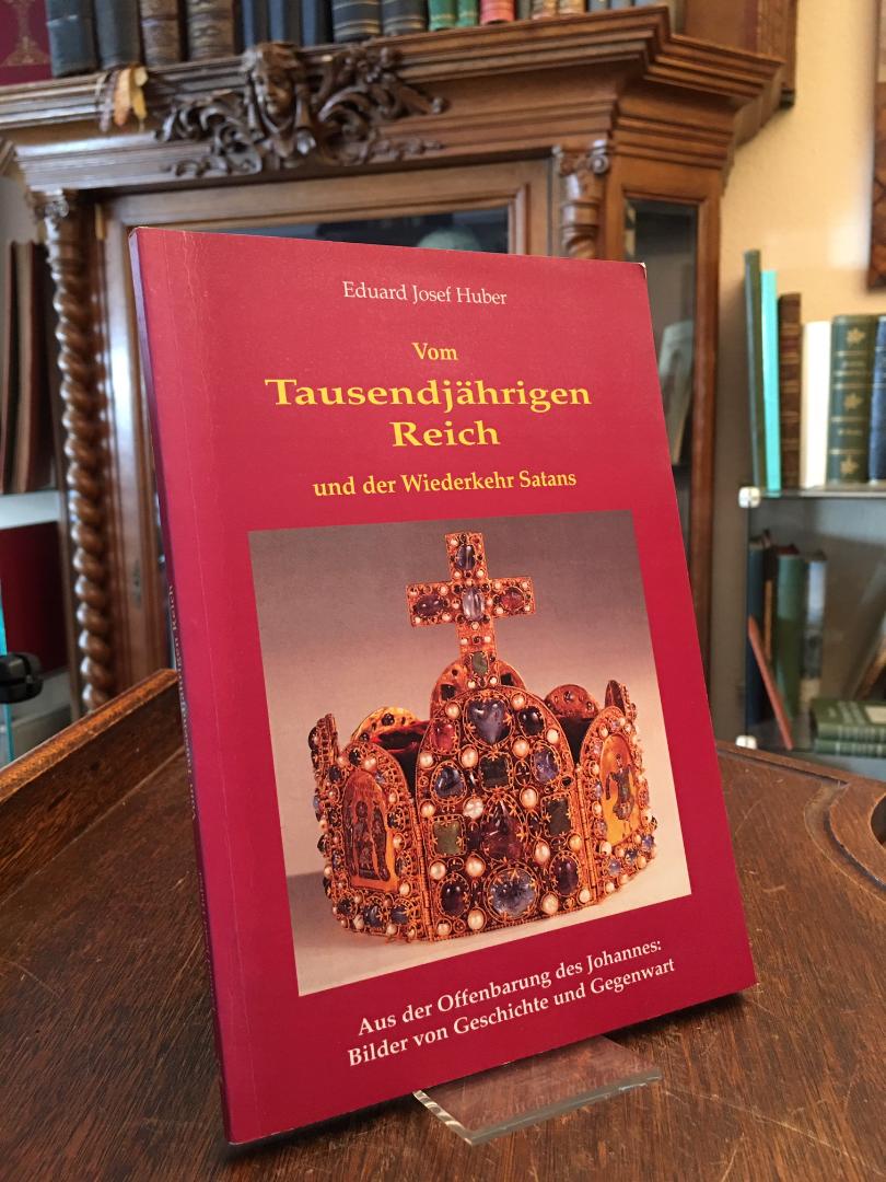 Huber, Vom Tausendjährigen Reich und der Wiederkehr Satans.