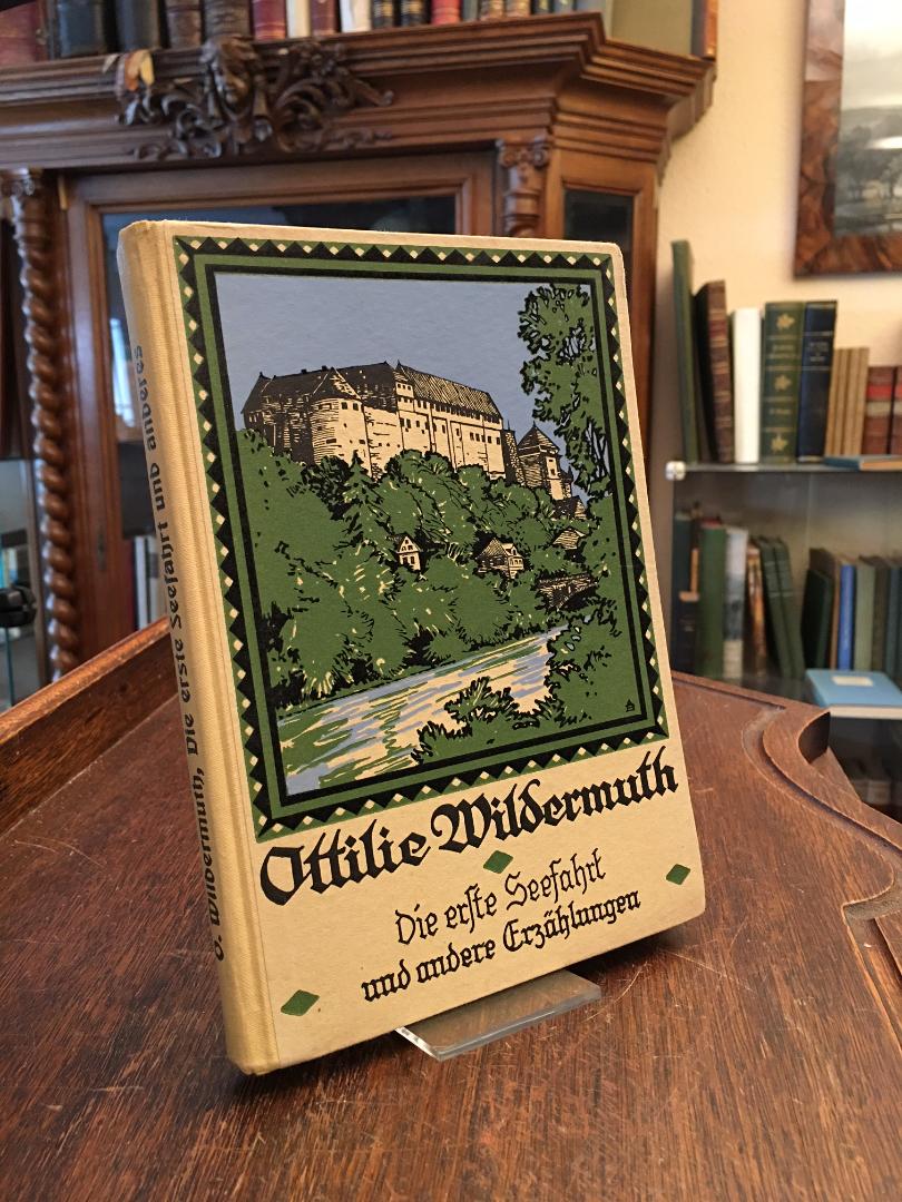 Wildermuth, Die erste Seefahrt und andere Erzählungen.