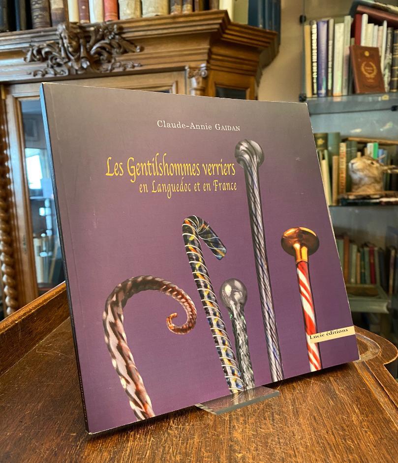 Gaidan, Les Gentilshommes Verriers enn Languedoc et en France.
