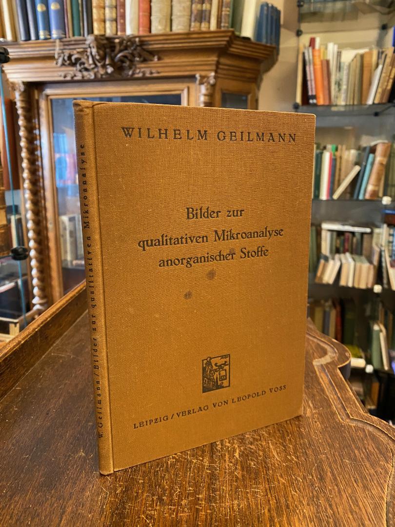 Geilmann, Bilder zur qualitativen Mikroanalyse anorganischer Stoffe.