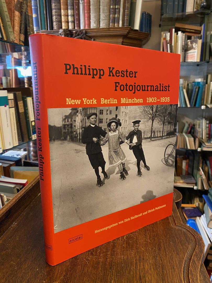 Kester, Philipp Kester - Fotojournalist : New York - Berlin - München 1903 - 193