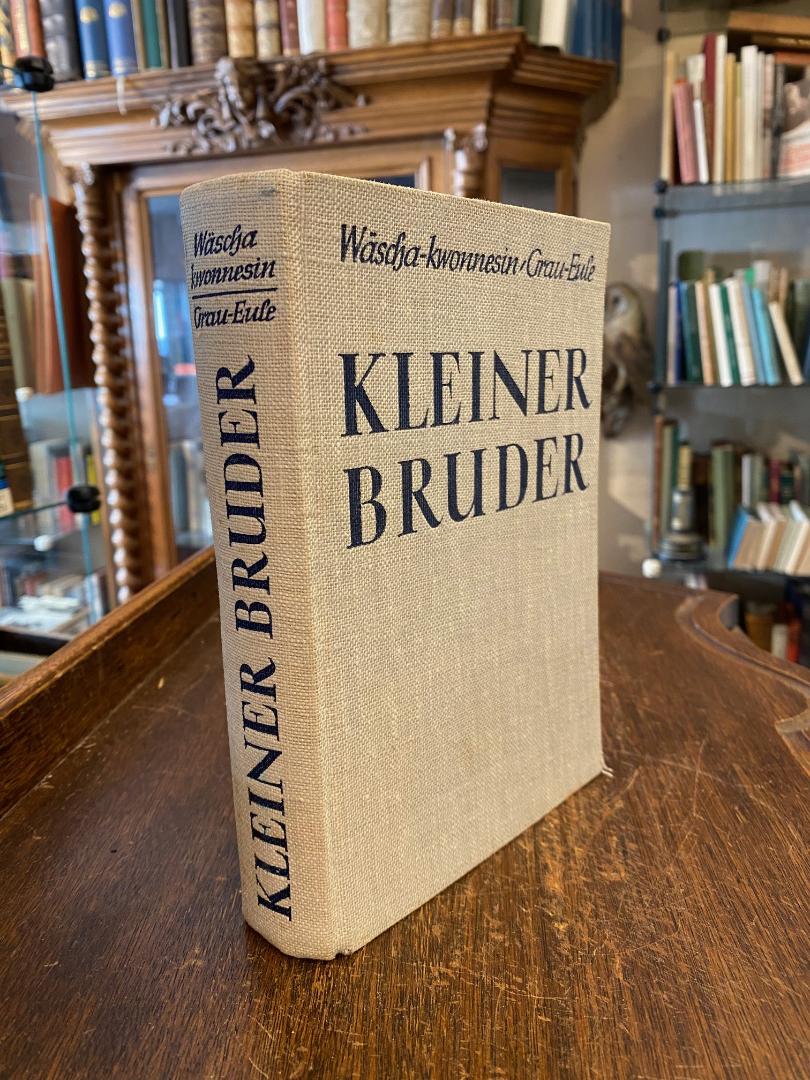 Wäscha-kwonnesin / Grau-Eule (Grey Owl): Kleiner Bruder : Grau-Eule erzählt von