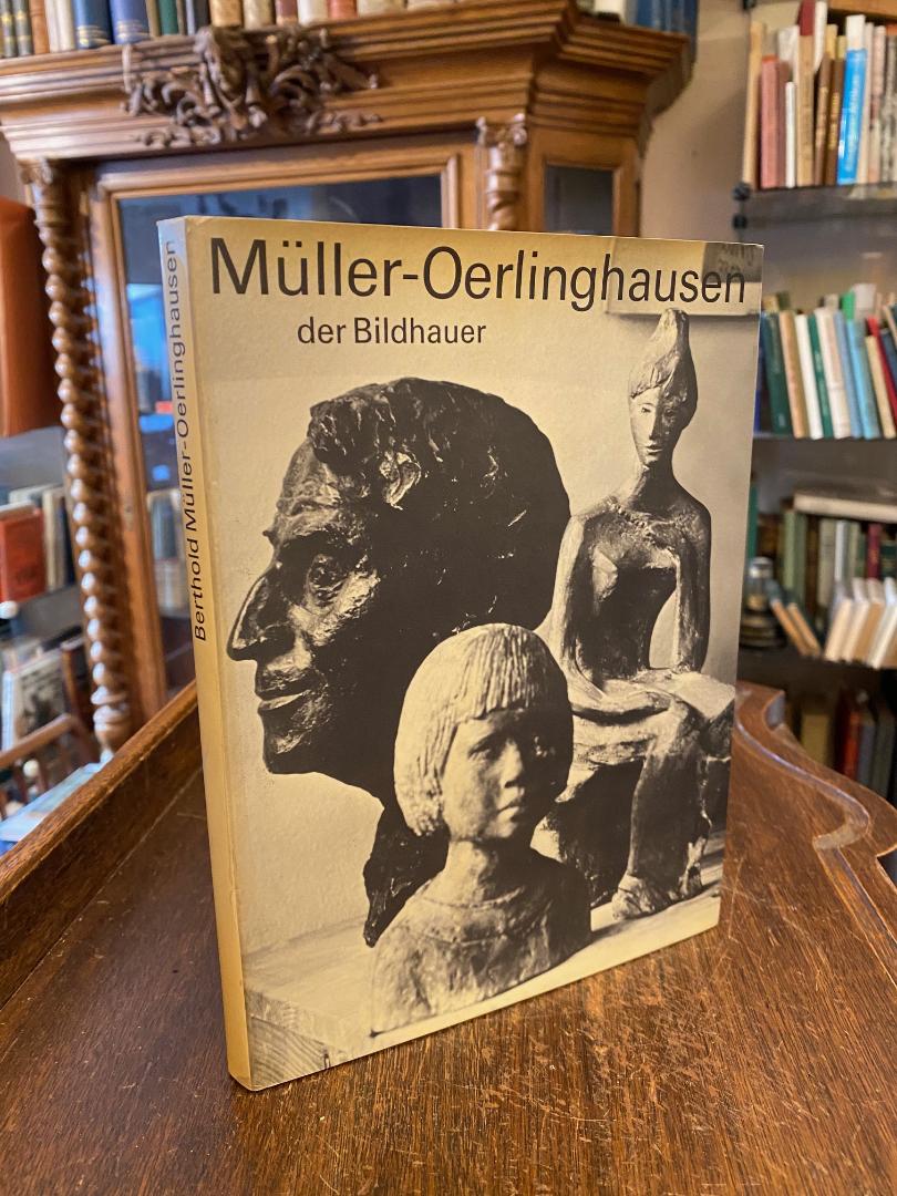 Müller-Oerlinghausen, Berthold Müller-Oerlinghausen, der Bildhauer.