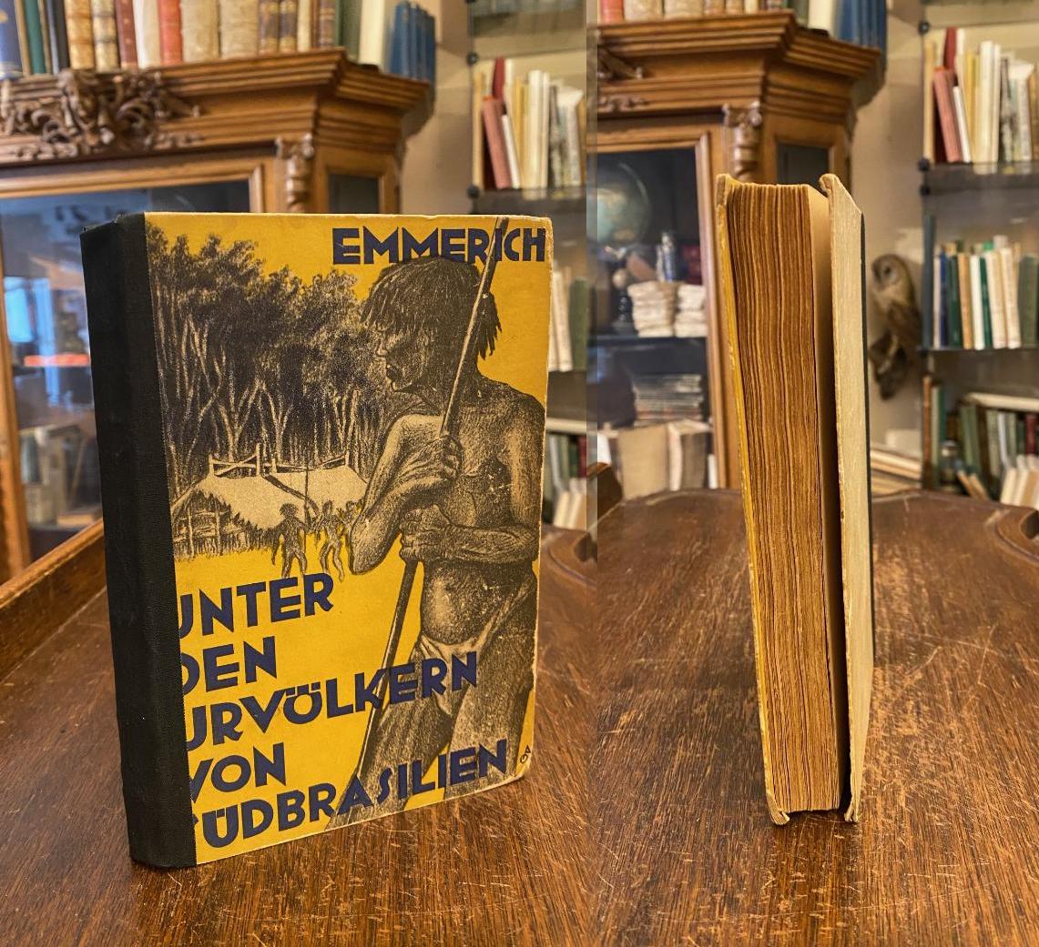 Emmerich, Unter den Urvölkern von Südbrasilien.