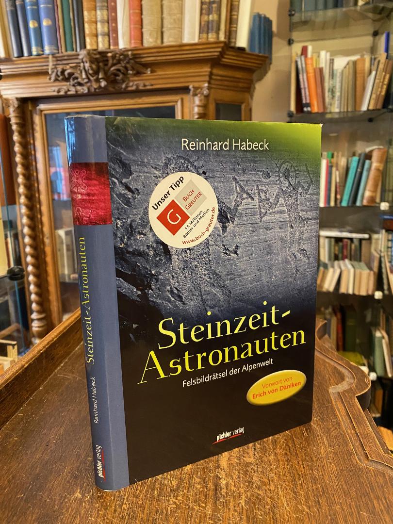 Habeck, Steinzeit-Astronauten : Felsbildrätsel der Alpenwelt.