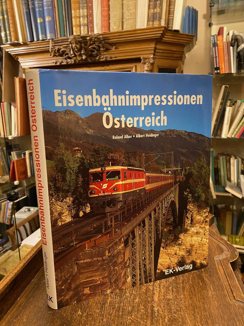 Alber, Eisenbahnimpressionen Österreich : Eine bunte Bahnreise vom Paß Grießen z