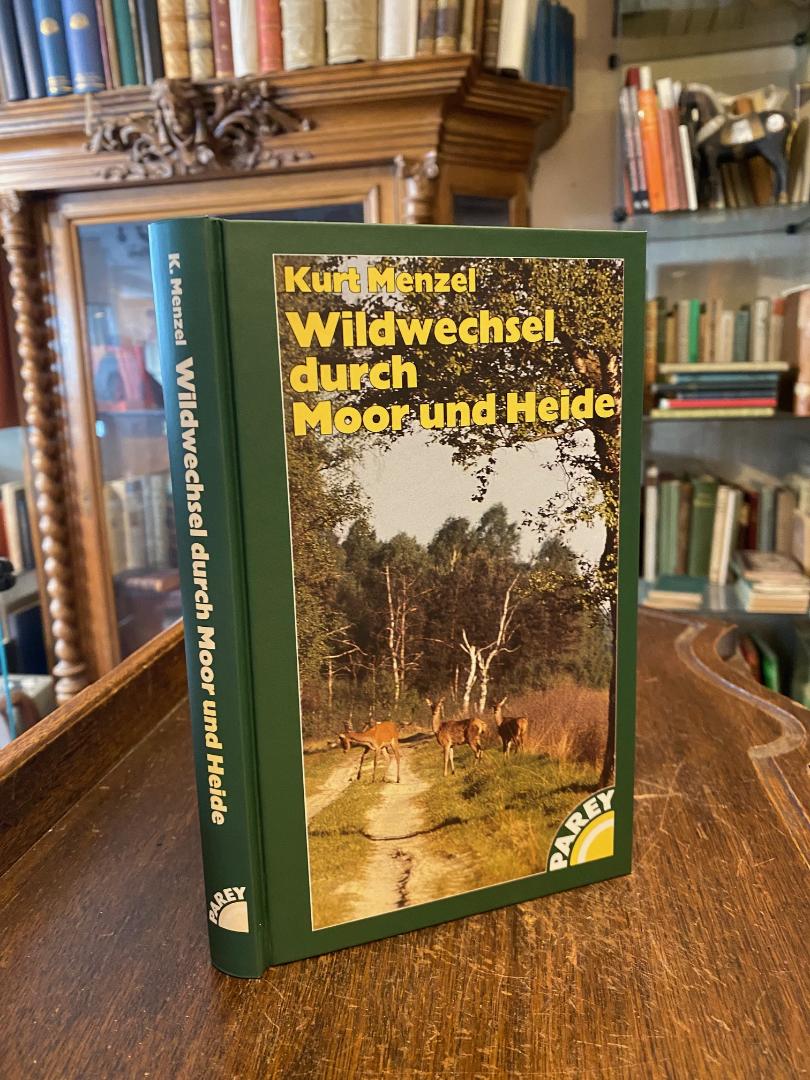 Menzel, Wildwechsel durch Moor und Heide : Vom Jagen in unserer Zeit.