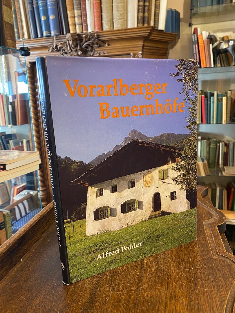 Pohler, Vorarlberger Bauernhöfe.