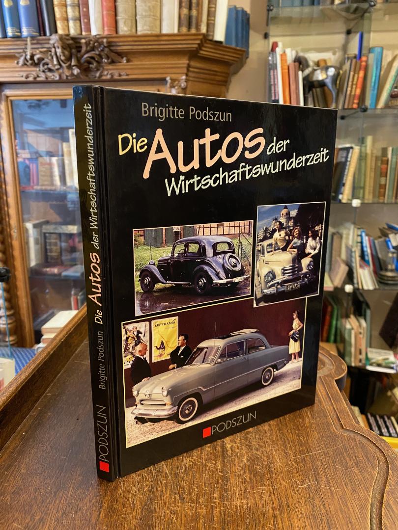 Podszun, Die Autos der Wirtschaftswunderzeit.