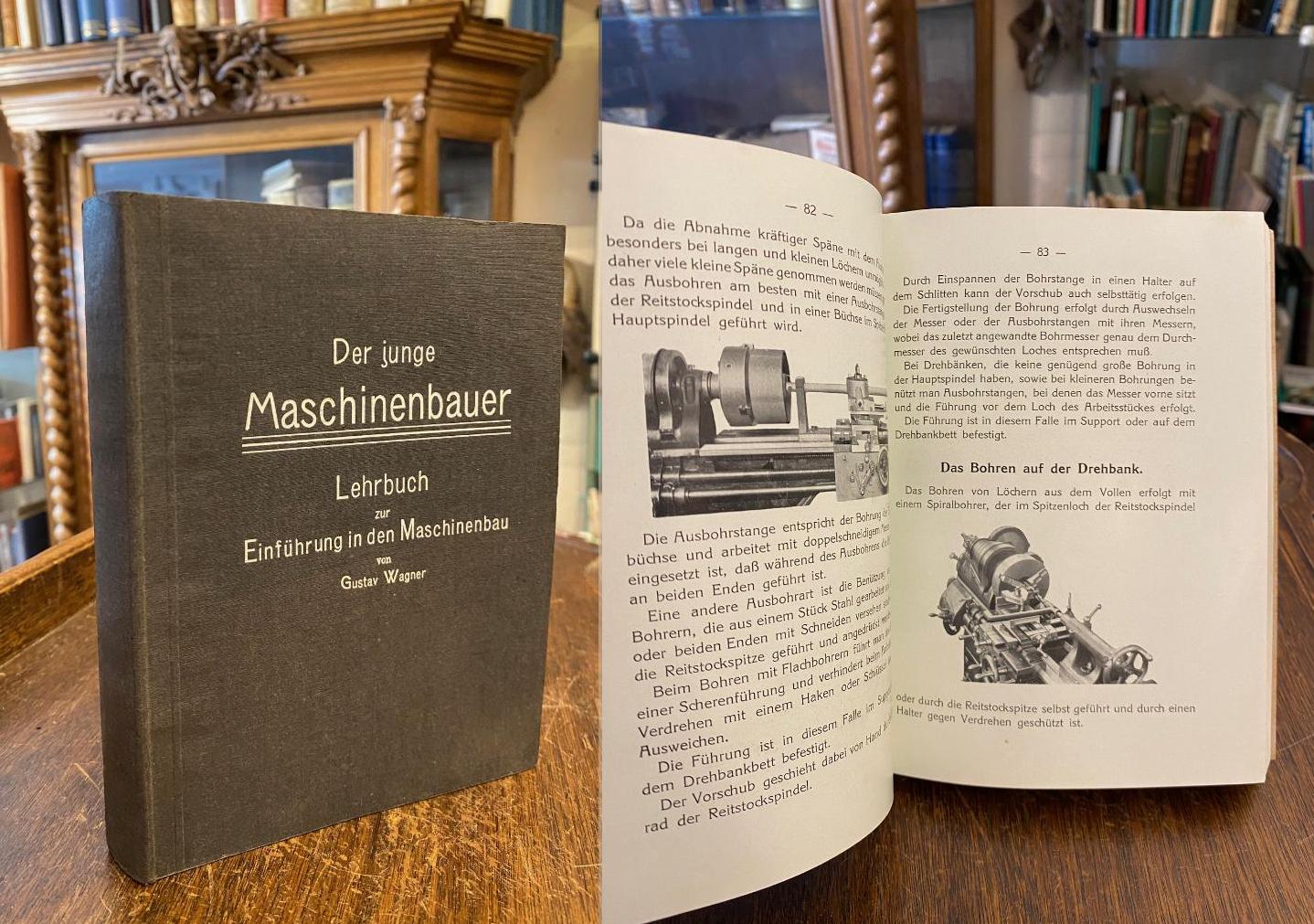 Wagner, Der junge Maschinenbauer : Lehrbuch zur Einführung in den Maschinenbau.