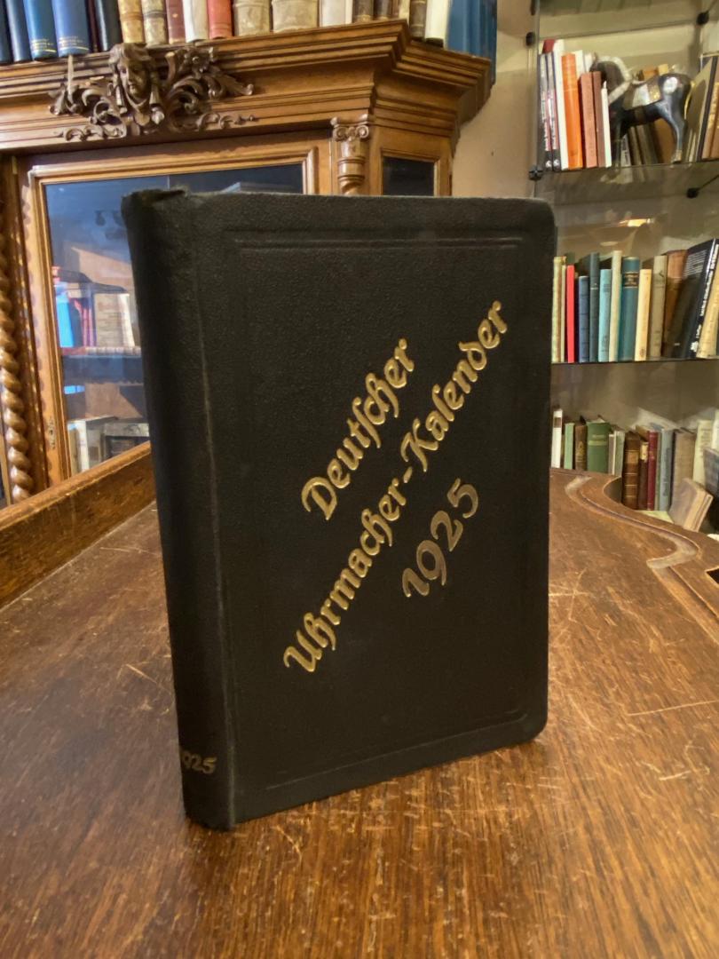 Deutscher Uhrmacher-Kalender für das Jahr 1925. - Deutscher Uhrmacher-Kalendder