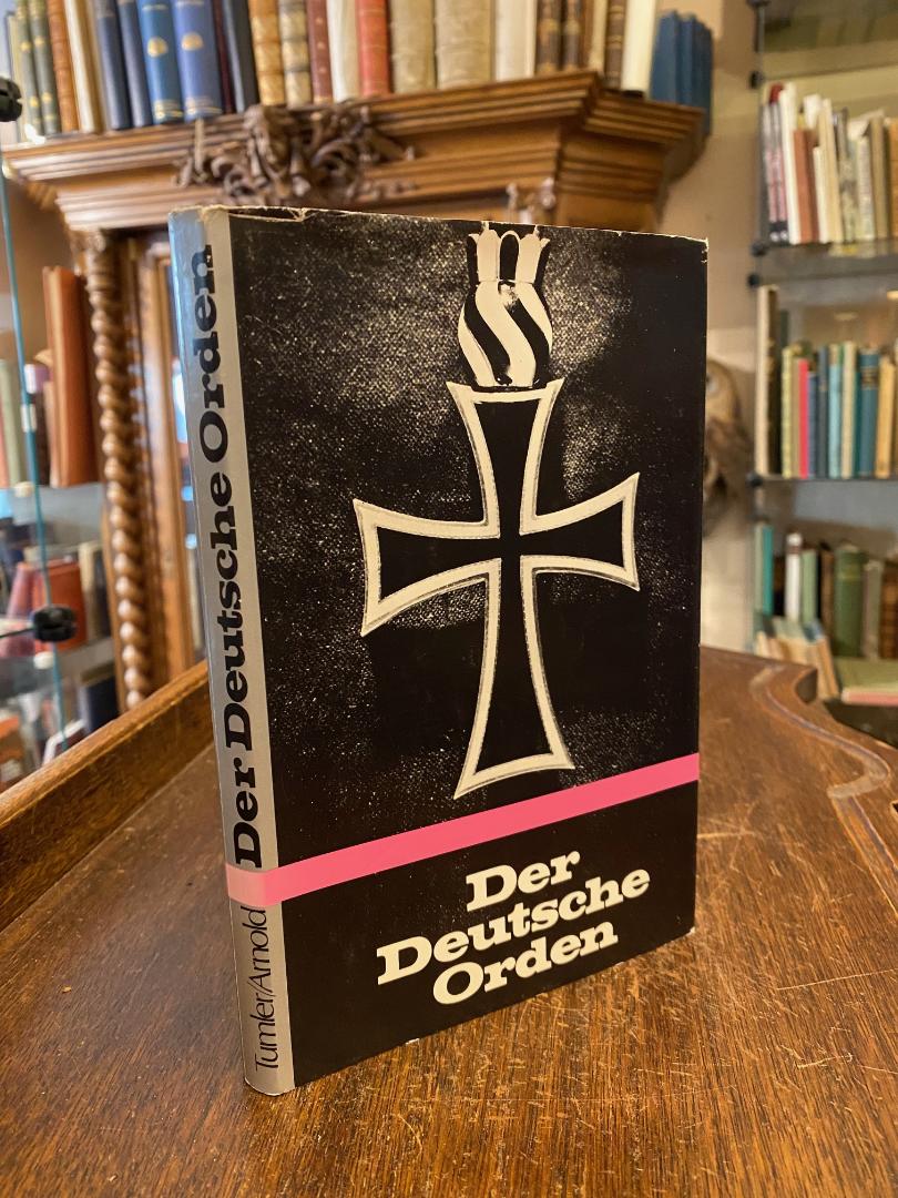 Tumler, Der Deutsche Orden : Von seinem Ursprung bis zur Gegenwart.