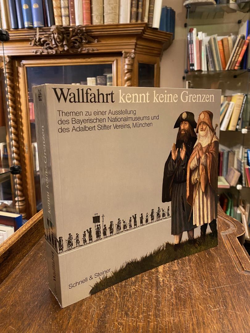 Kriss-Rettenbeck, Wallfahrt kennt keine Grenzen : Themen zu einer Ausstellung de