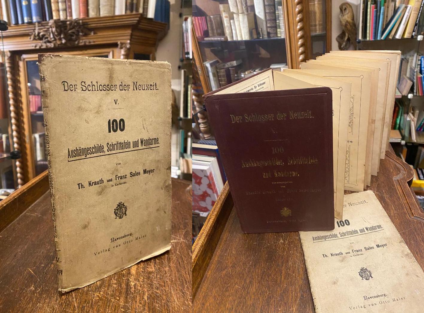 Krauth, Der Schlosser der Neuzeit: 100 Aushängeschilder, Schrifttafeln und Wanda