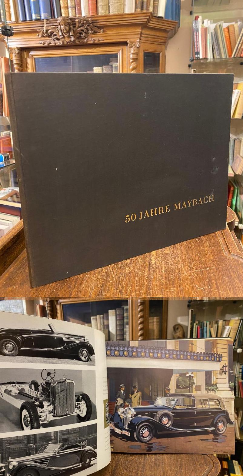 Maybach 1909-1959 : 50 Jahre. - Gotschke, Fünfzig Jahre Maybach : zu Wasser, zu