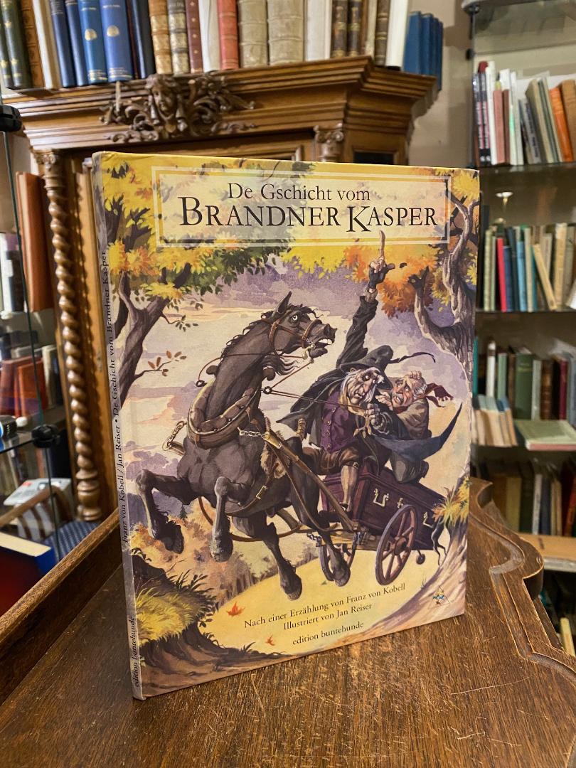 Kobell, Die Geschichte vom Brandner Kaspar : Nach einer Erzählung von Franz von