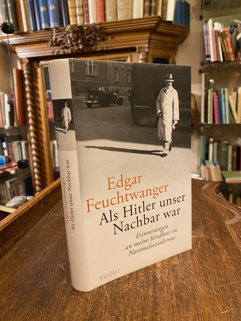 Feuchtwanger, Als Hitler unser Nachbar war : Erinnerungen an meine Kindheit im N