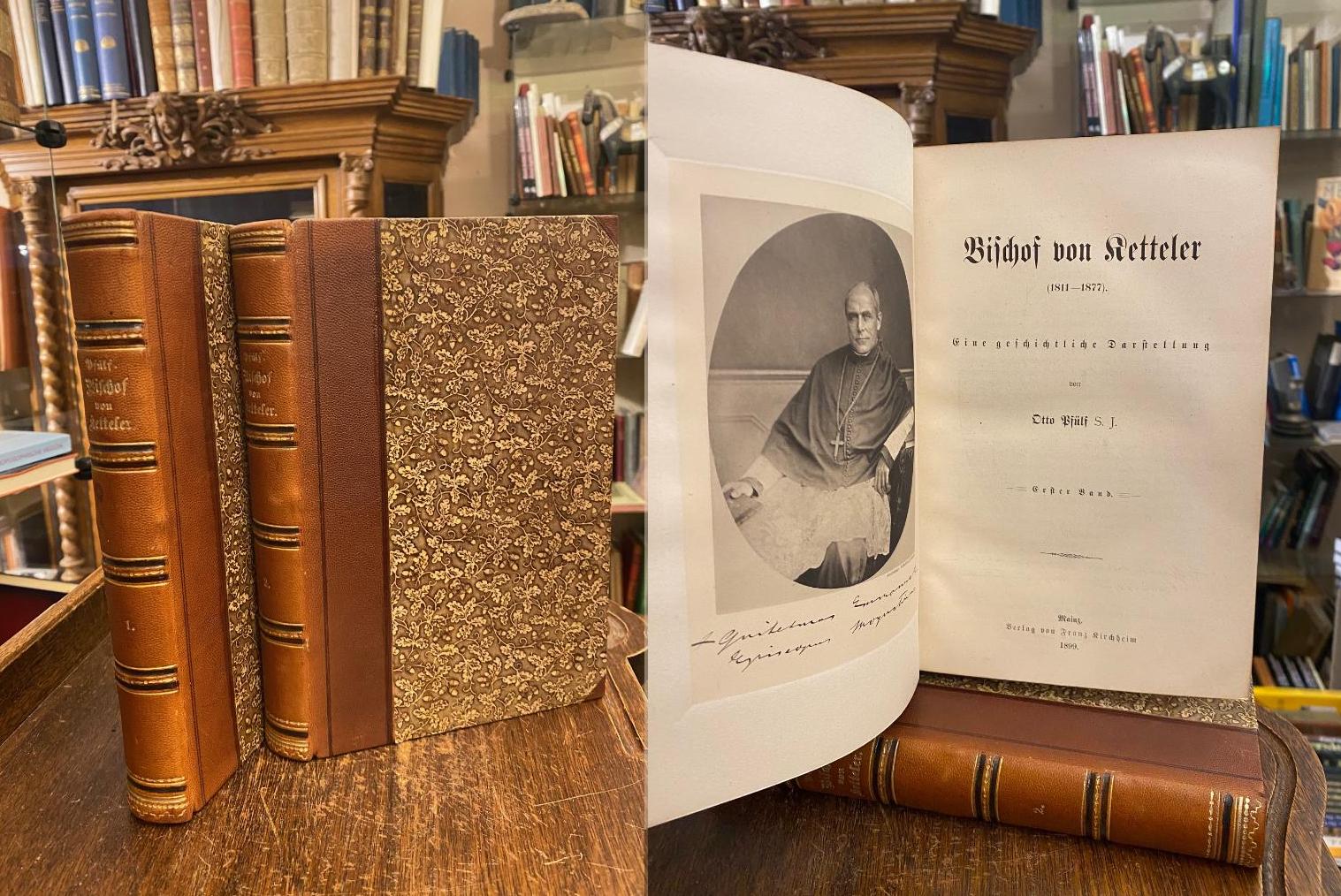 Ketteler, Bischof von Ketteler (1811 - 1877) : Eine geschichtliche Darstellung :