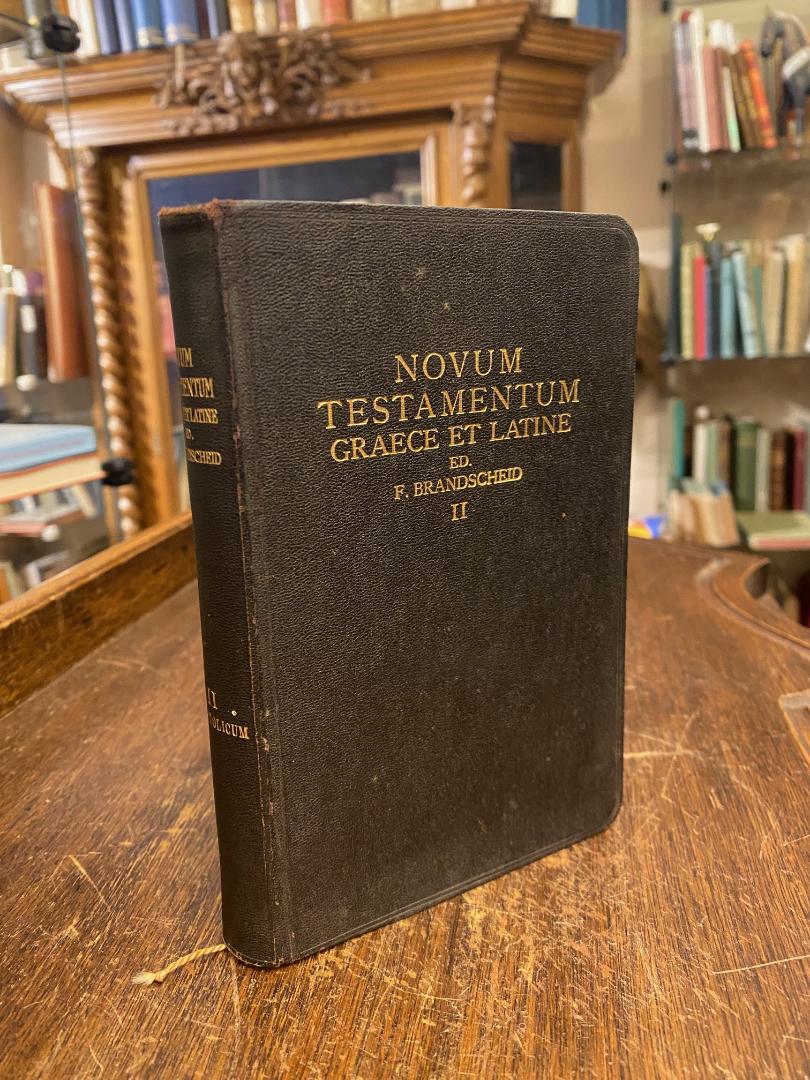 Bibel. - NT. - Brandscheid, Novum Testamentum Graece et Latine : Pars Altera: Ap