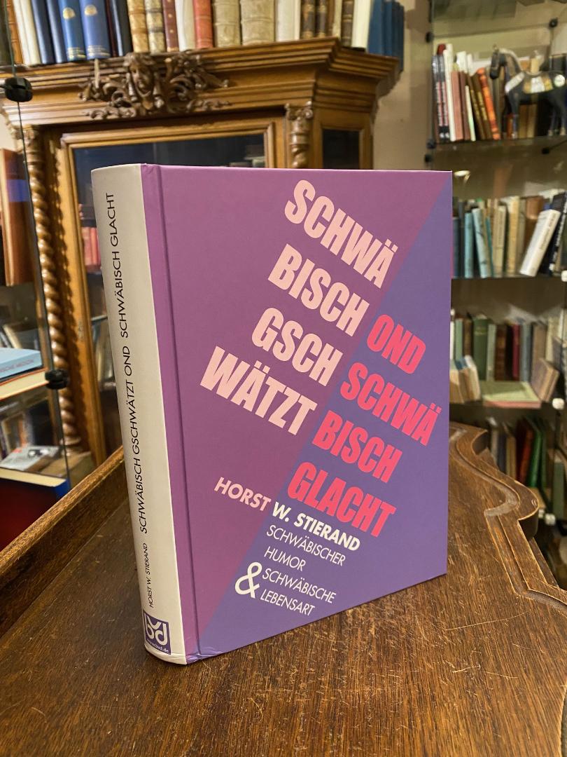Stierand, Schwäbisch gschwätzt ond schwäbisch glacht : Schwäbischer Humor und sc