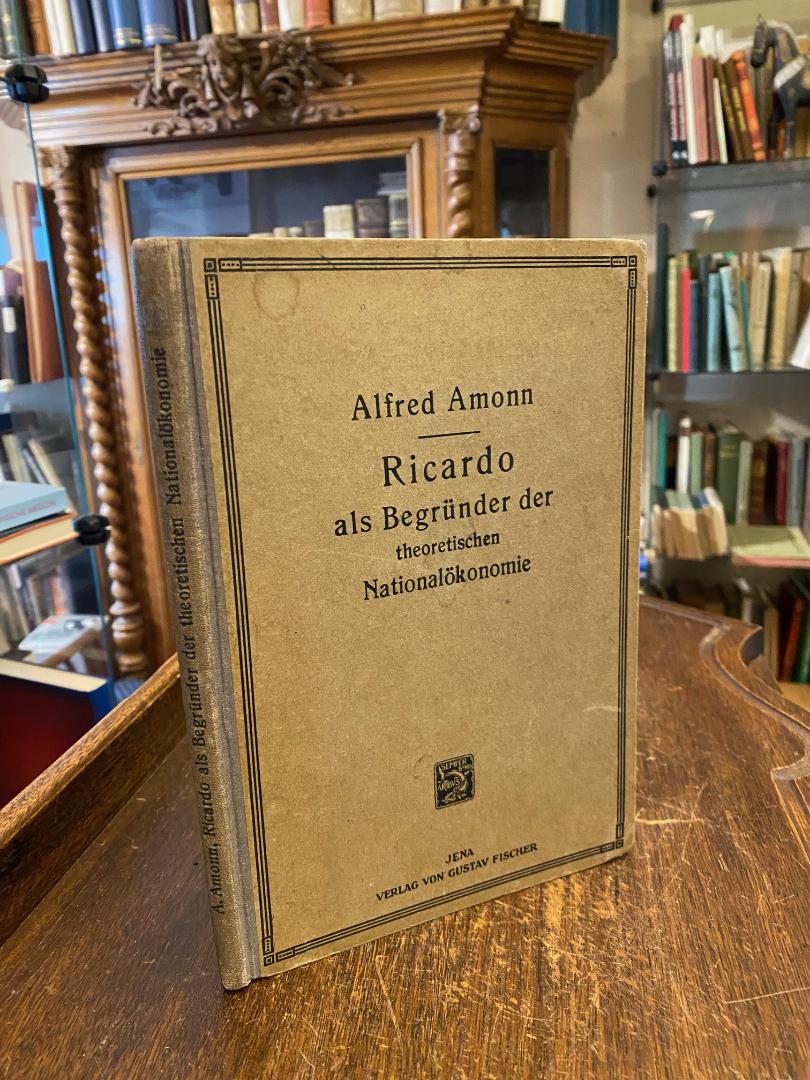 Ricardo, Ricardo als Begründer der theoretischen Nationalökonomie : Eine Einführ