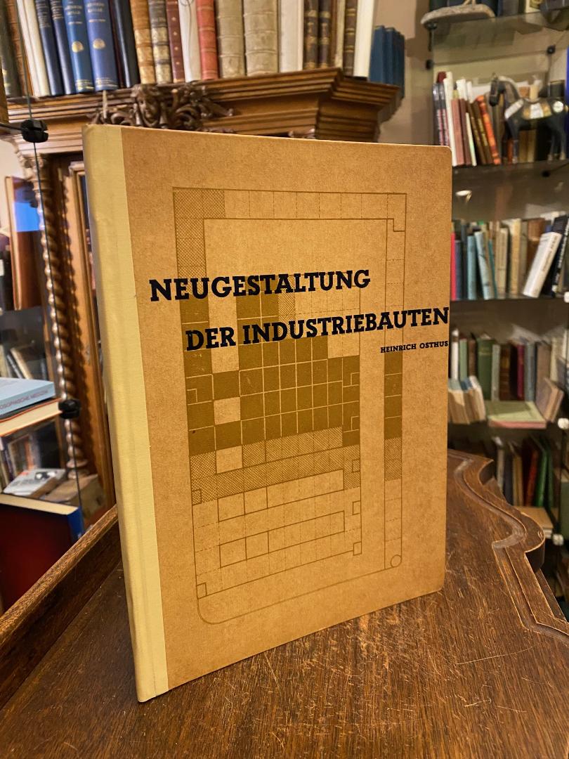 Osthus, Neugestaltung der Industriebauten.