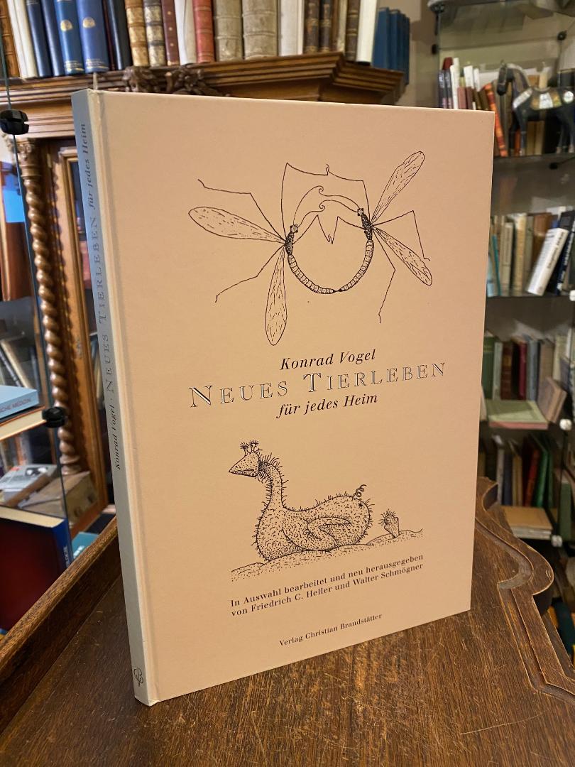 Vogel, Konrad Vogel : Neues Tierleben für jedes Heim.