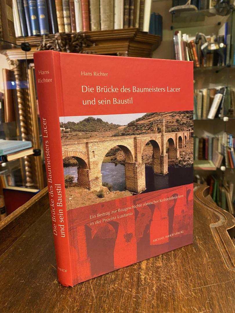 Richter, Die Brücke des Baumeisters Lacer und sein Baustil : Ein Beitrag zur Bau