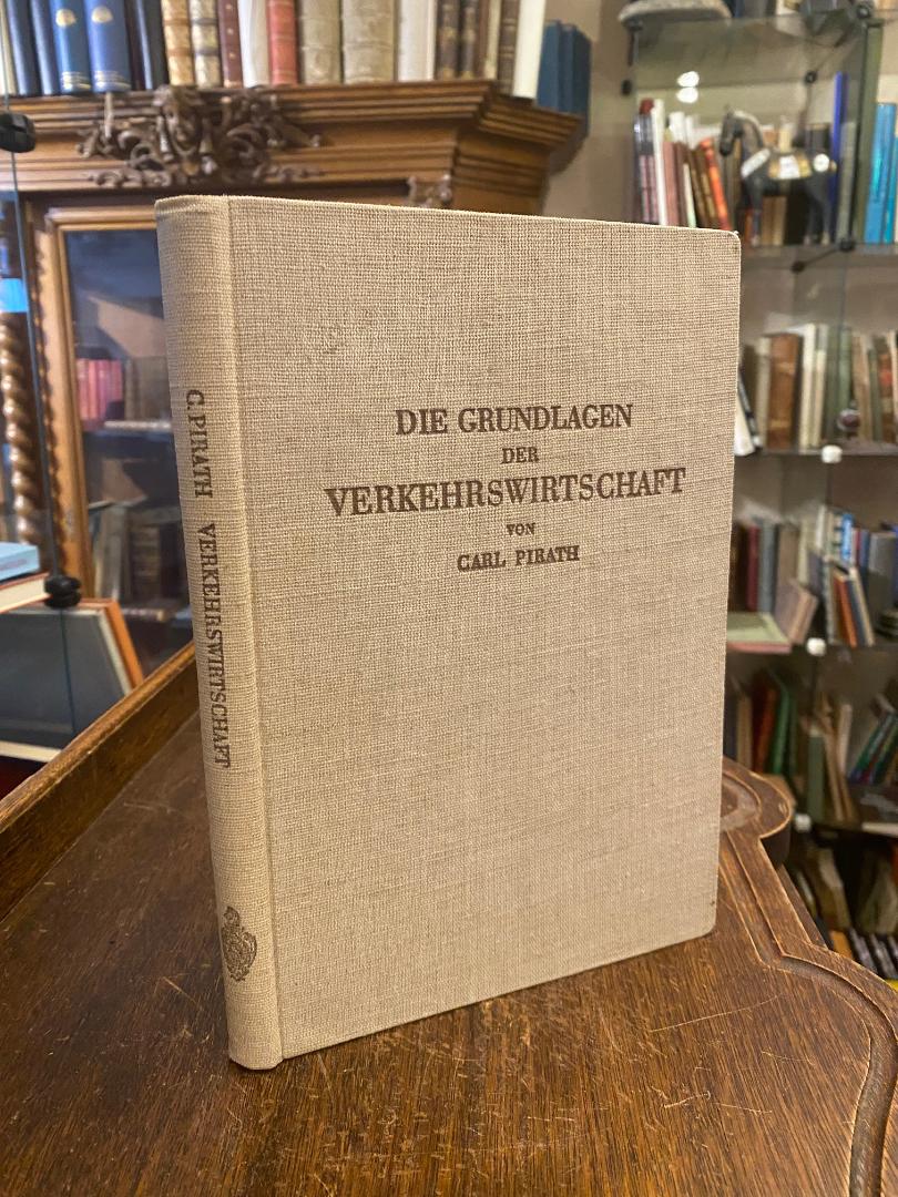 Pirath, Die Grundlagen der Verkehrswirtschaft.