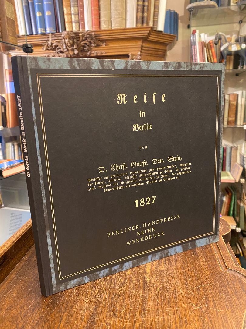 Berlin. - Otto, D. Christ. Gottfr. Daniel Stein : Reise in Berlin 1827.