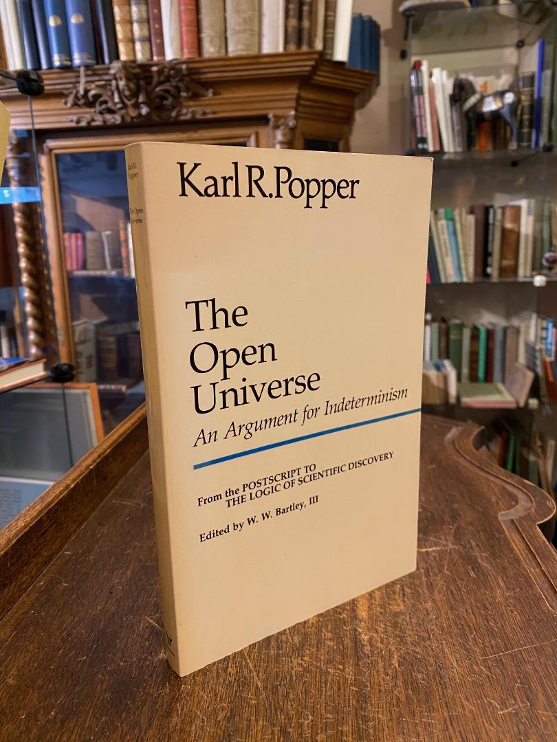 Popper, The Open Universe : An Argument for Indeterminism. From the Postscript t
