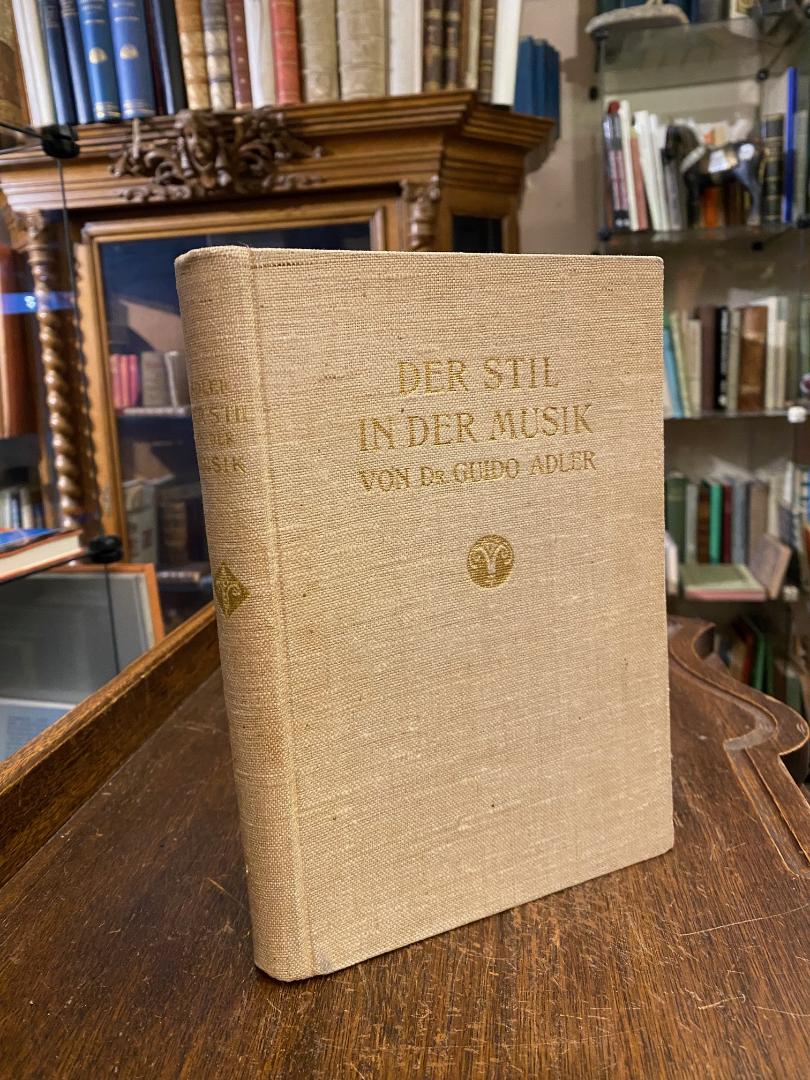 Adler, Der Stil in der Musik : I. Buch: Prinzipien und Arten des musikalischen S