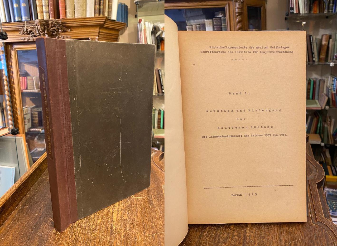 Aufstieg und Niedergang der deutschen Rüstung : Die Industriewirtschaft des Reic