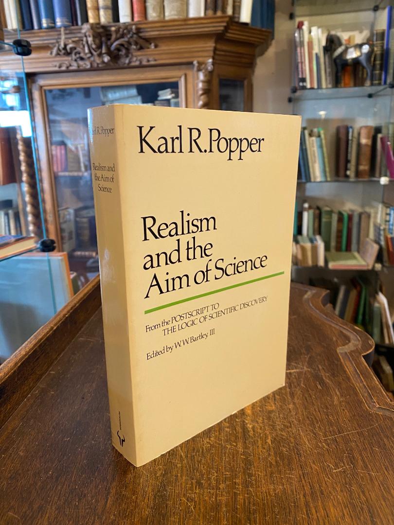 Popper, Realism and the Aim of Science : From the Postscript to The Logic of Sci