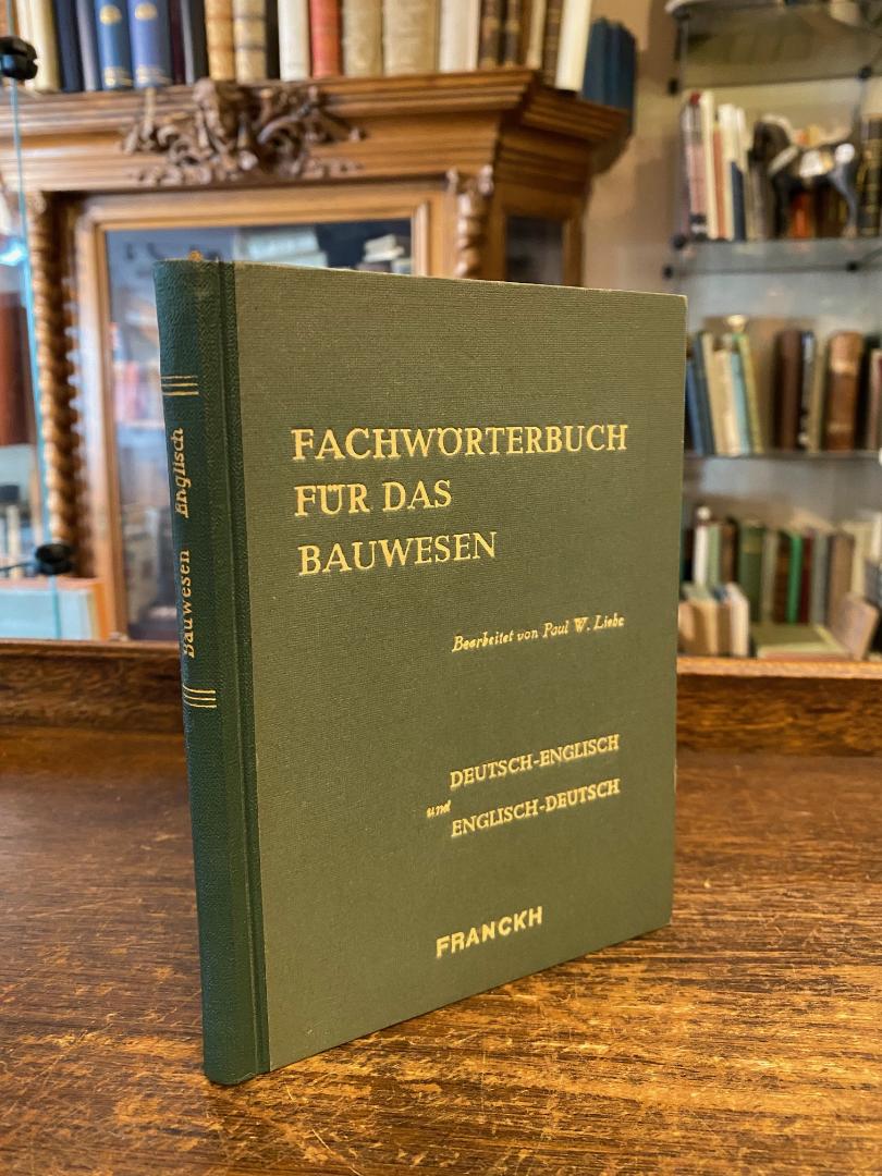 Lieben, Fachwörterbuch für das Bauwesen : Deutsch - Englisch / Englisch - Deutsc