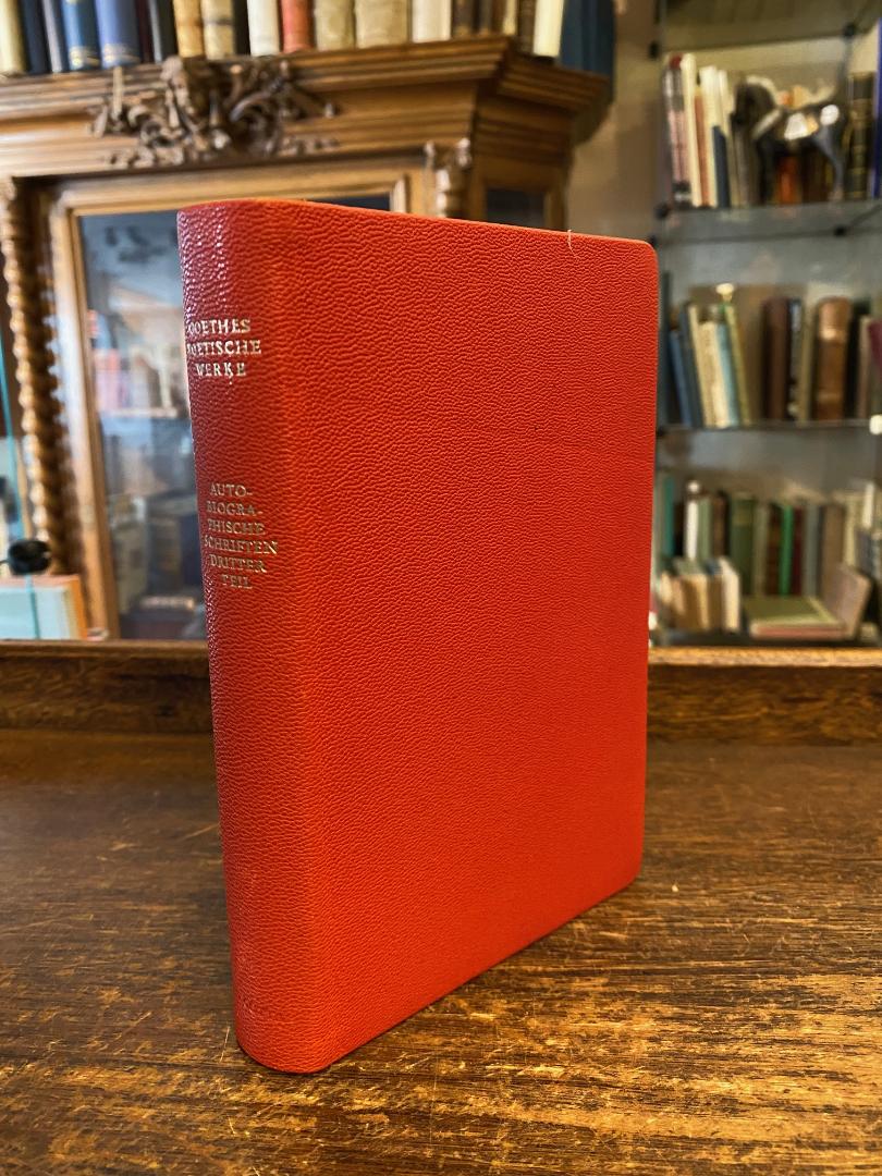 Goethe, Goethe : Autobiographische Schriften - Dritter Teil.