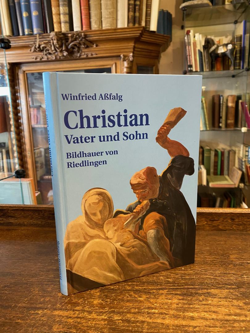 Christian, Christian - Vater und Sohn : Bildhauer in Riedlingen.