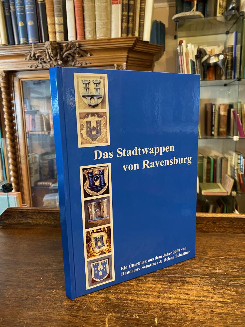 Ravensburg. - Schattner, Das Stadtwappen von Ravensburg : Ein Überblick aus dem