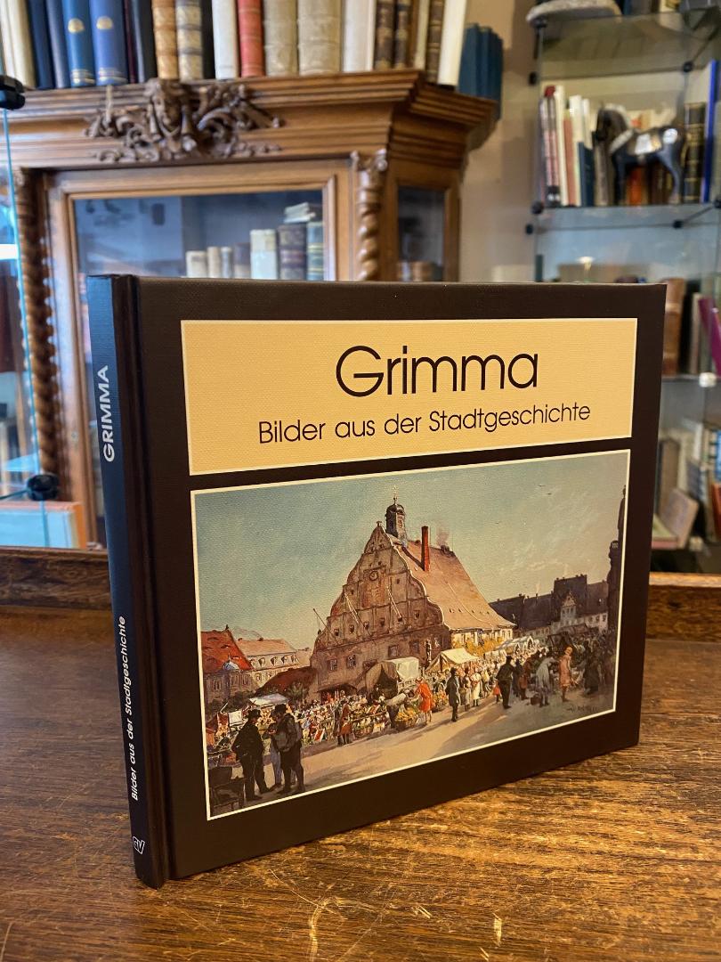Grimma. - Ihle-Becker, Grimma - Bilder aus der Stadtgeschchte.