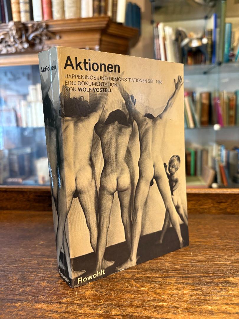 Vostell, Aktionen - Happenings und Demonstrationen seit 1965 : Eine Dokumentatio