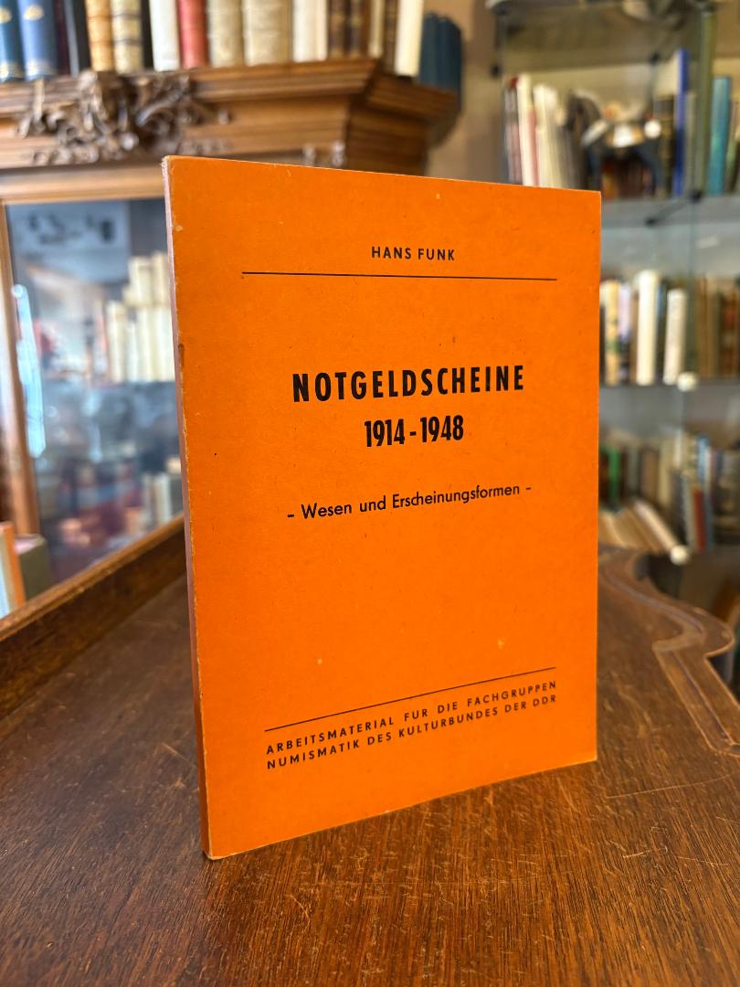 Funk, Notgeldscheine 1914 - 1948 : Wesen und Erscheinungsformen.