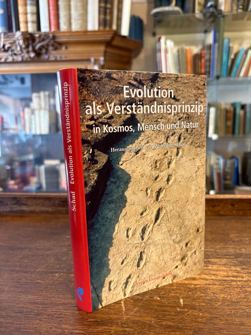 Schad, Evolution als Verständnisprinzip in Kosmos, Mensch und Natur.