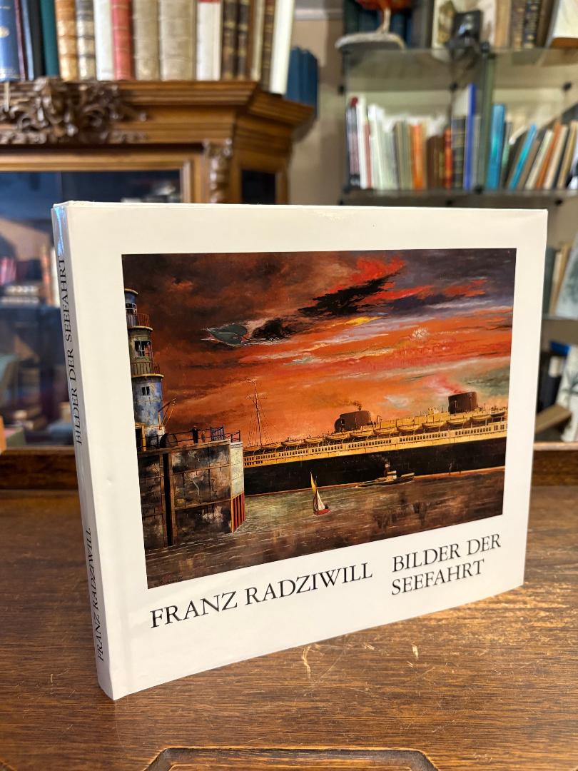 Radziwill, Franz Radziwill - Bilder der Seefahrt.