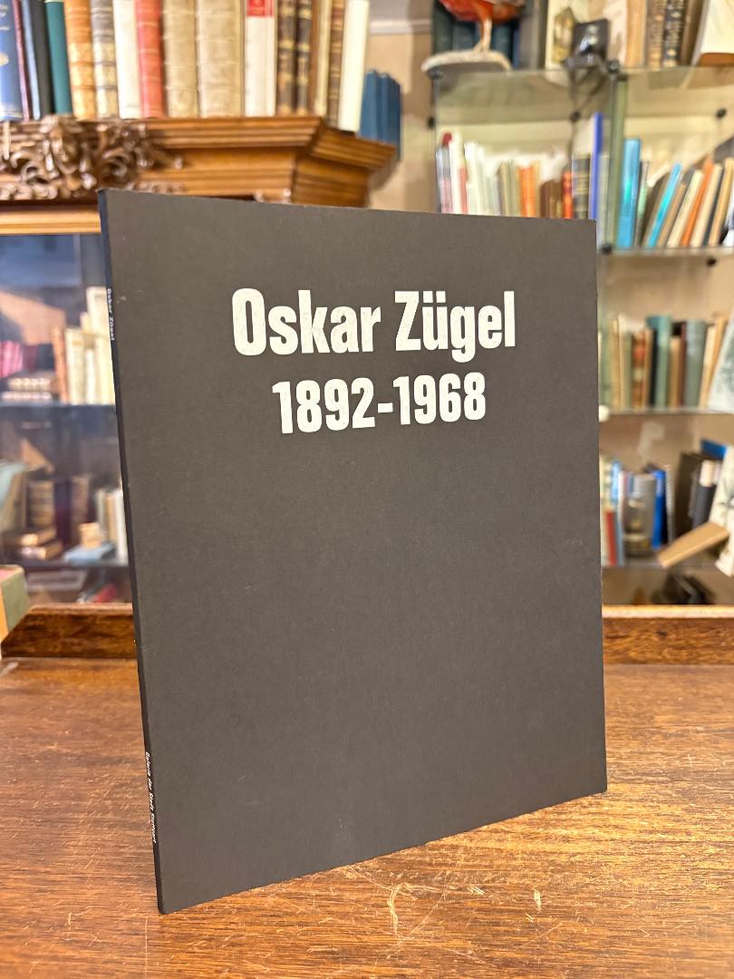 Zügel, Oskar Zügel 1892 - 1968 : Bilder und Zeichnungen :