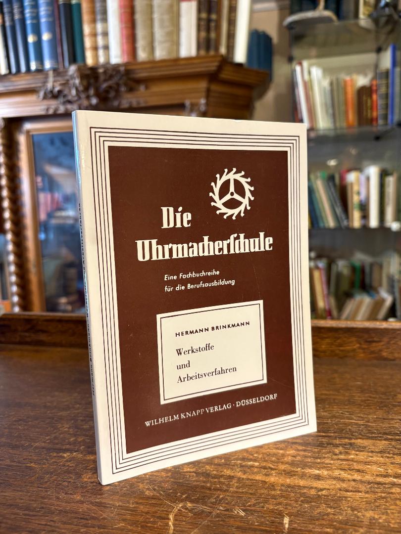 Brinkmann, Werkstoffe und Arbeitsverfahren.