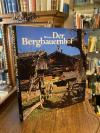 Werner, Der Bergbauernhof : Bauten - Lebensbedingungen - Landschaft.